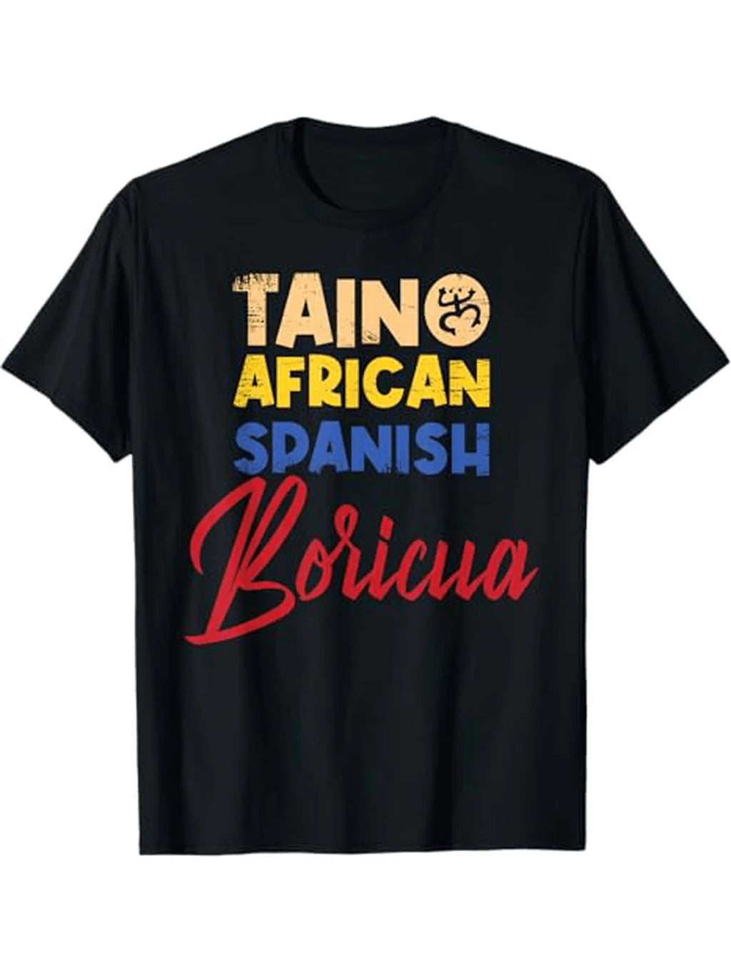 Puerto Rican Roots Boricua Taino African Spanish Puerto Rico Theme T - Shirt, 100% Cotton, for Puerto Rican Descendants